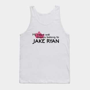 My heart will always belong to Jake Ryan Tank Top